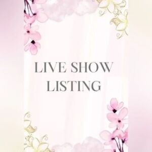LIVE SHOW! Like listing to be notified! Live Show Listing Poster